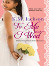 Cover image for To Me I Wed